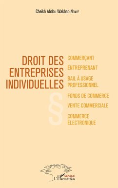 Droit des entreprises individuelles (eBook, PDF) - Cheikh Abdou Wakhab Ndiaye, Ndiaye