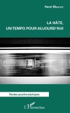 La hâte, un tempo pour aujourd''hui (eBook, PDF)