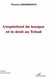 L'exploitant de banque et le droit au Tchad (eBook, PDF)