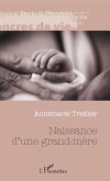 Naissance d'une grand-mère (eBook, PDF) Naissance d'une grand-mère (eBook, PDF)