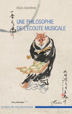 Une philosophie de l'écoute musicale (eBook, PDF) - Bruno Deschenes, Deschenes