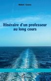 Itinéraire d'un professeur au long cours (eBook, PDF)
