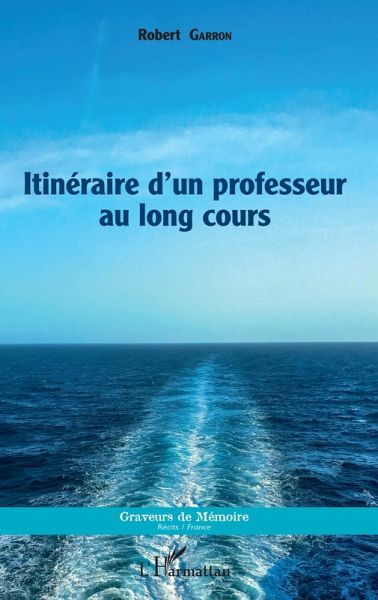 Itinéraire d'un professeur au long cours (eBook, PDF)