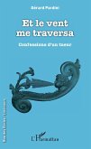 Et le vent me traversa (eBook, PDF)
