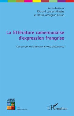 La littérature camerounaise d'expression française (eBook, PDF) - Richard Laurent Omgba, Omgba