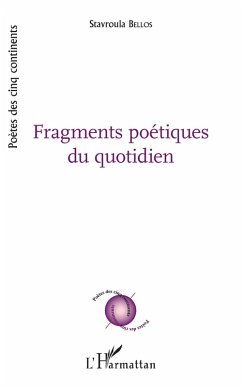 Fragments poetiques du quotidien (eBook, PDF) - Stavroula Bellos, Bellos
