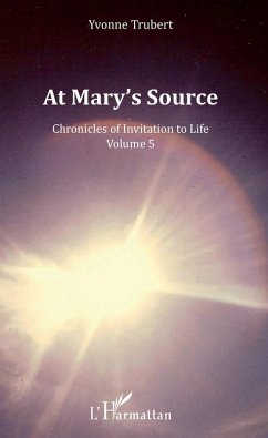 At Mary's Source (eBook, PDF) - Yvonne Trubert, Trubert