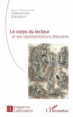 Le corps du lecteur et ses représentations littéraires (eBook, PDF) - Fabienne Gaspari, Gaspari