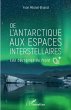 De l'antarctique aux espaces... - Bild 1