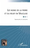 Les noms de la pierre et du relief en Vaucluse (eBook, PDF)