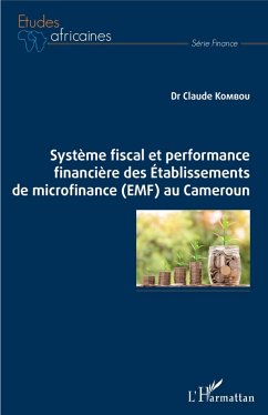 Cover Système fiscal et performance financière des Etablissements de microfinance (EMF) au Cameroun (eBook, PDF)