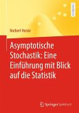 Asymptotische Stochastik: Eine Einführung mit Blick auf die Statistik (eBook, PDF)
