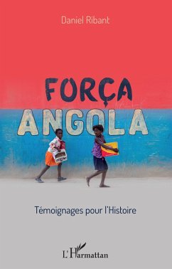 Força Angola (eBook, PDF) - Daniel Ribant, Ribant