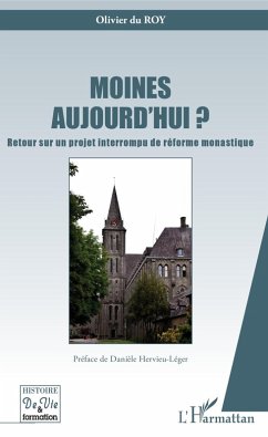 Moines aujourd'hui ? (eBook, PDF) - Olivier du Roy, du Roy