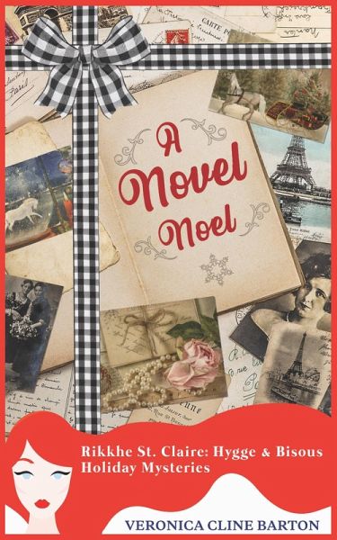 A Novel Noel (Rikkhe St. Claire Hygge & Bisous Holiday Mysteries) (eBook, ePUB)