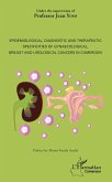 Epidemiological, diagnostic and therapeutic specificities of gynaecological, breast and urological cancers in Cameroon (eBook, PDF)