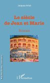 Le siècle des Jean et Marie (eBook, PDF) Le siècle des Jean et Marie (eBook, PDF)