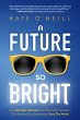 A Future So Bright (eBook, ePUB) - Bild 1