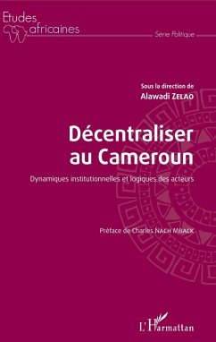 Décentraliser au Cameroun (eBook, PDF) - Alawadi Zelao, Zelao