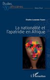 La nationalité et l'apatridie en Afrique (eBook, PDF) La nationalité et l'apatridie en Afrique (eBook, PDF)