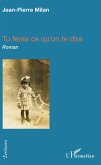 Tu feras ce qu'on te dira (eBook, PDF)