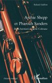 Archie Shepp et Pharoah Sanders (eBook, PDF) Archie Shepp et Pharoah Sanders (eBook, PDF)