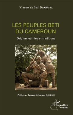 Les peuples beti du Cameroun (eBook, PDF) - Vincent de Paul Ndougsa, Ndougsa