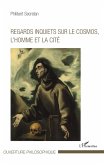 Regards inquiets sur le cosmos, l'homme et la cité (eBook, PDF)