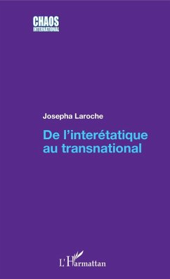 De l'interétatique au transnational (eBook, PDF) - Josepha Laroche, Laroche