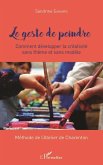 Le geste de peindre (eBook, PDF)