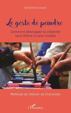 Le geste de peindre (eBook, PDF) - Sandrine Sananes, Sananes