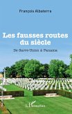 Les fausses routes du siècle (eBook, PDF)