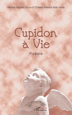 Cupidon à vie (eBook, PDF) - Alioune Badara Dioum, Dioum