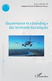 Gouvernance et &quote;branding&quote; des territoires touristiques (eBook, PDF)