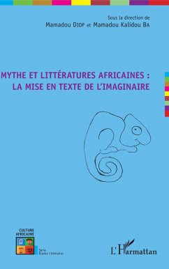 Mythe et littératures africaines : la mise en texte de l'imaginaire (eBook, PDF) - Mamadou (Mauritanie) Diop, Diop