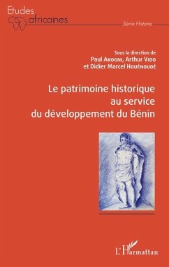 Le patrimoine historique au service du développement du Bénin (eBook, PDF) - Paul Akogni, Akogni