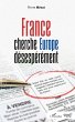 France cherche Europe désespérément... - Bild 1