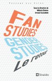 Fan et genger studies : le retour (eBook, PDF)