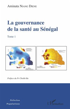 La gouvernance de la santé au Sénégal Tome 1 (eBook, PDF) - Aminata Niang Diene, Niang Diene