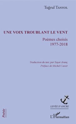 Une voix troublant le vent (eBook, PDF) - Tugrul Tanyol, Tanyol