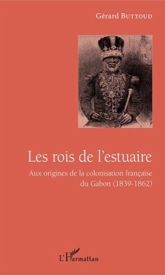 Les rois de l'estuaire (eBook, PDF) - Gerard Buttoud, Buttoud