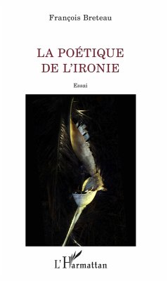 Cover La poétique de l'ironie (eBook, PDF)