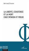 La liberté, l'existence et la mort chez Spinoza et Freud (eBook, PDF)