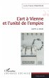 L'art à Vienne et l'unité de l'empire... - Bild 1