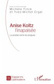 Anise Koltz l'inapaisée (eBook, PDF)