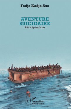 Aventure suicidaire (eBook, PDF) - Fodjo Kadjo Abo, Abo