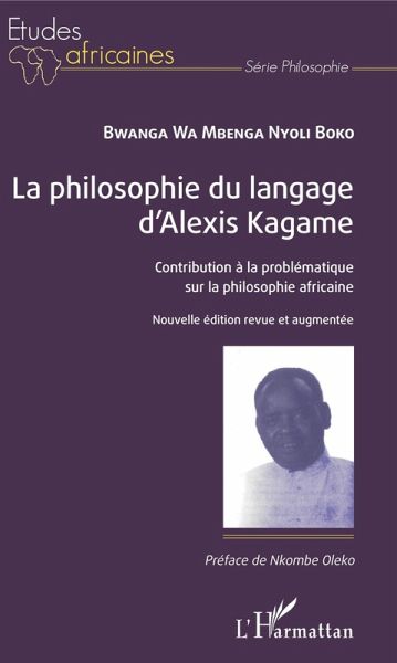 La philosophie du langage d'Alexis Kagame (eBook, PDF) La philosophie du langage d'Alexis Kagame (eBook, PDF)