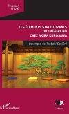 Les Éléments structurants du théâtre nô (eBook, PDF)
