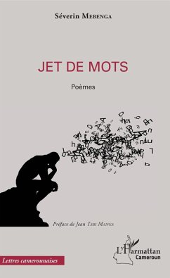 Jet de mots (eBook, PDF) - Severin Mebenga, Mebenga