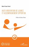 Auto-orientation de jeunes et accompagnement opportun (eBook, PDF) Auto-orientation de jeunes et accompagnement opportun (eBook, PDF)
